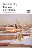 Bonheur d'occasion [ancienne édition]